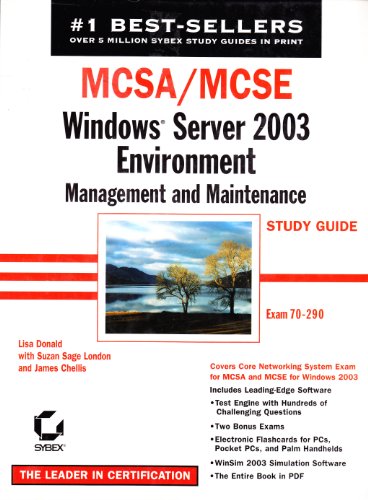 9780782142600: Exam 70-290 (MCSA/MCSE: Windows Server 2003 Environment Management and Maintenance Study Guide)