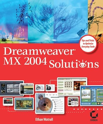 Dreamweaver MX 2004 Solutions (9780782142990) by Watrall, Ethan; Sybex