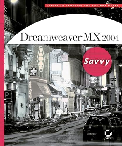 Imagen de archivo de Dreamweaver MX 2004 Savvy(tm) a la venta por HPB-Red