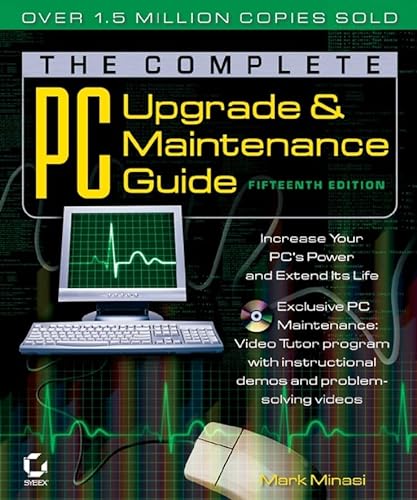 Stock image for The Complete PC Upgrade and Maintenance Guide, 15th Edition for sale by HPB-Red