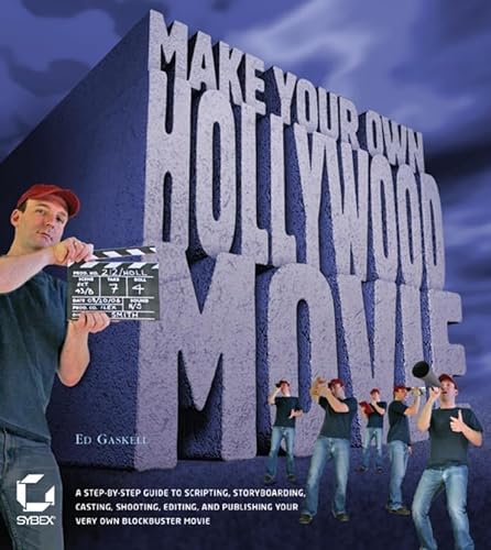 Stock image for Make Your Own Hollywood Movie: A Step-by-Step Guide to Scripting, Storyboarding, Casting, Shooting, Editing, and Publishing Your Own Blockbuster Movie for sale by Wonder Book