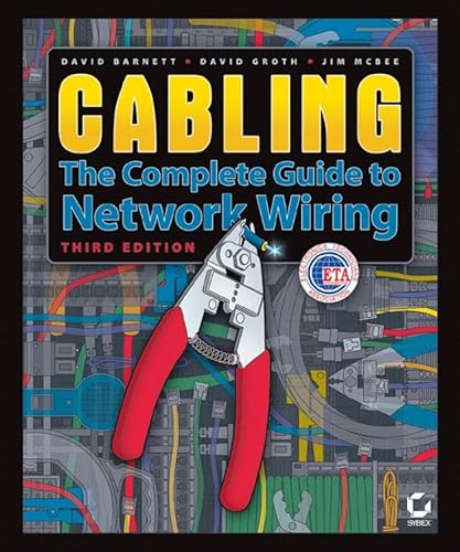 Cabling: The Complete Guide to Network Wiring: 3rd Ed