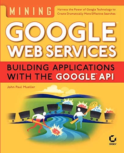 9780782143331: Mining Google Web Services