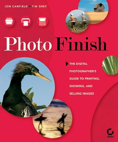 Stock image for Photo Finish: The Digital Photographer's Guide to Printing, Showing, and Selling Images for sale by More Than Words