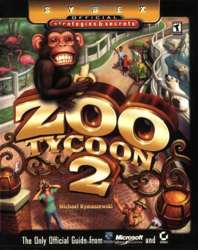 9780782143577: Zoo Tycoon 2 (Sybex Official Strategies & Secrets)