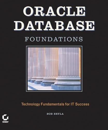 Imagen de archivo de Oracle Database Foundations: Technology Fundamentals for IT Success a la venta por HPB-Red