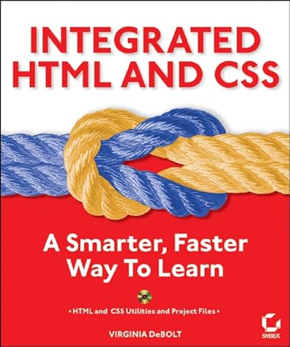 Integrated HTML and CSS: A Smarter, Faster Way to Learn (9780782143782) by DeBolt, Virginia