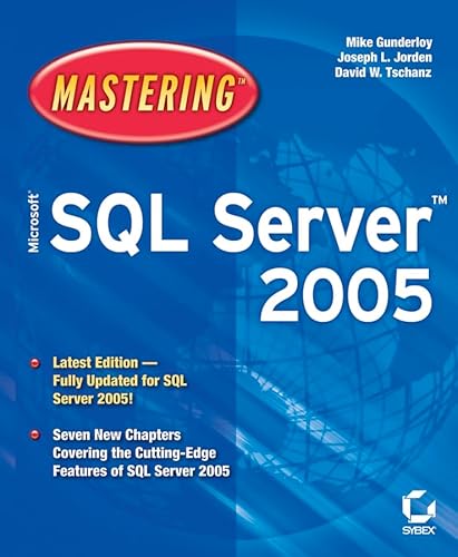 Mastering Microsoft SQL Server 2005 (9780782143805) by Mike Gunderloy; Joseph L. Jorden; David W. Tschanz