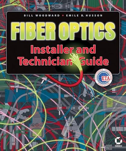 Imagen de archivo de Fiber Optics Installer and Technician Guide a la venta por SecondSale