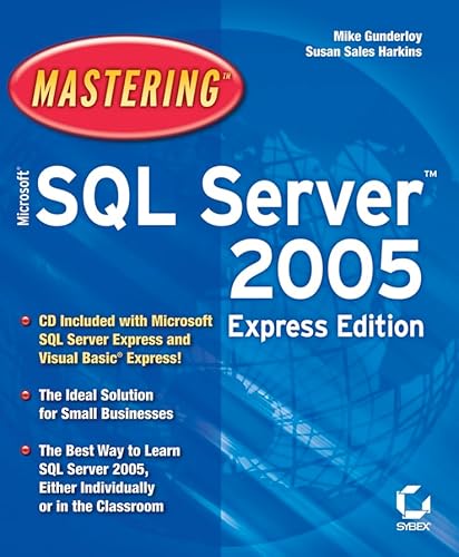 9780782144024: Mastering Microsoft SQL Server 2005 Express Edition
