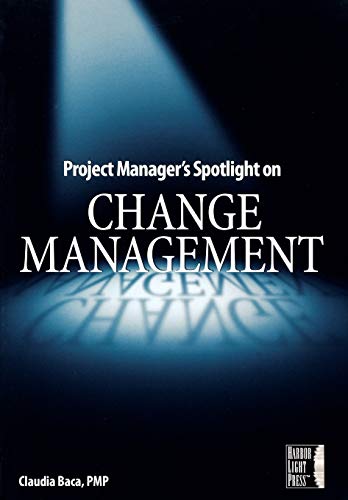 Beispielbild fr Project Manager's Spotlight on Change Management zum Verkauf von Better World Books