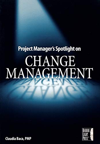 9780782144109: Project Manager's Spotlight on Change Management