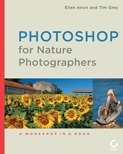 Beispielbild fr Photoshop for Nature Photographers: A Workshop in a Book zum Verkauf von Wonder Book