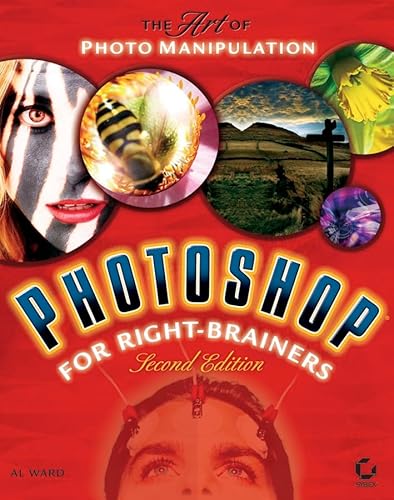 Beispielbild fr Photoshop for Right-Brainers : The Art of Photo Manipulation zum Verkauf von Better World Books