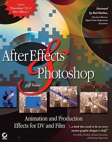 9780782144550: After Effects and Photoshop: Animation and Production Effects for DV and Film