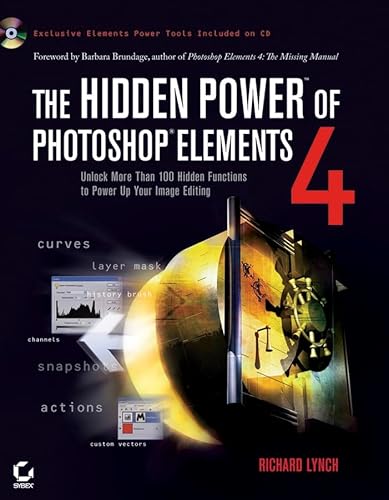 Imagen de archivo de The Hidden Power of Photoshop Elements 4 [With CDROM] a la venta por ThriftBooks-Dallas