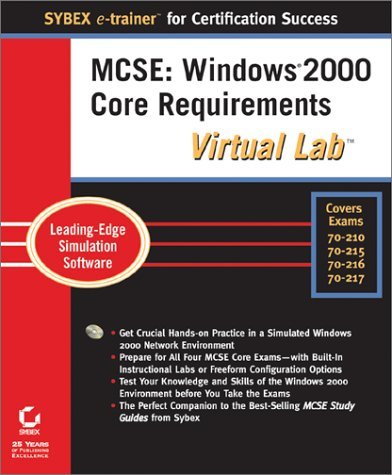 MCSE: Windows 2000 Core Requirements Virtual Lab (9780782150193) by Chellis, James; Sheltz, Matthew