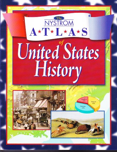Imagen de archivo de The Nystrom Atlas of United States History a la venta por Gulf Coast Books