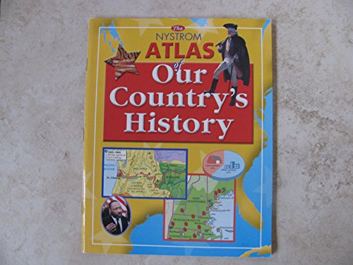 Beispielbild fr Nystrom Atlas of Our Country's History zum Verkauf von SecondSale
