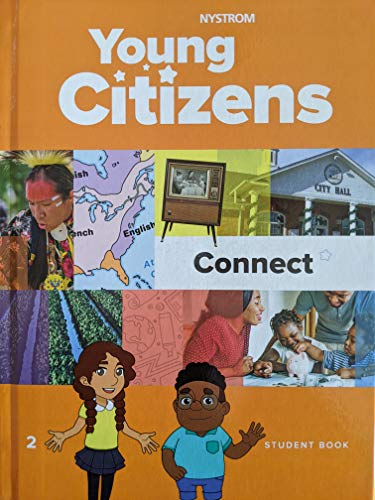 Stock image for Nystrom, Young Citizens, Connect, Student Book 2, 9780782526509, 0782526500, c. 2019 for sale by Goodwill Industries