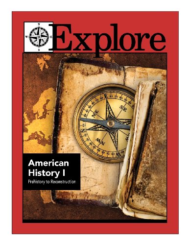 Imagen de archivo de Explore American History I: Prehistory to Reconstruction a la venta por Lucky's Textbooks