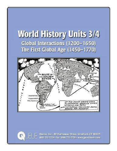 9780782723205: World History Units 3/4: Global Interactions (1200-1650), The First Global Age (1450-1770)