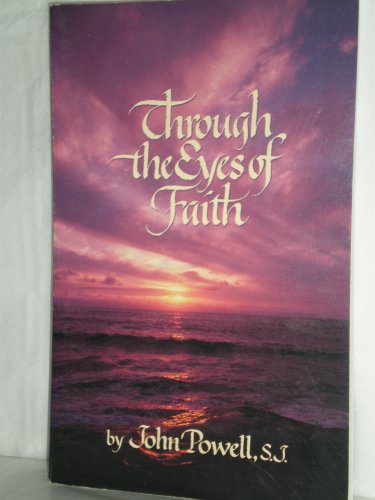 Beispielbild fr Through the Eyes of Faith zum Verkauf von Better World Books