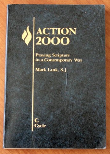Beispielbild fr Action 2000 : Praying Scripture in a Contemporary Way, Cycle C zum Verkauf von Better World Books