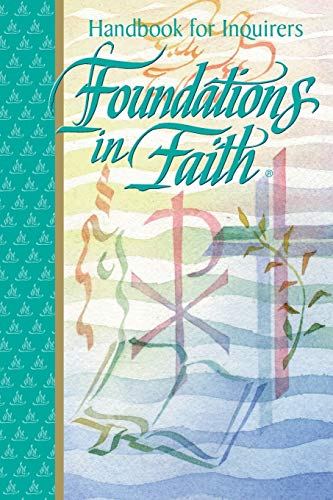 Imagen de archivo de Foundations in Faith: Handbook for Inquirers a la venta por Wonder Book