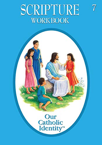 

Our Catholic Identity Grade 7 Scripture Workbook