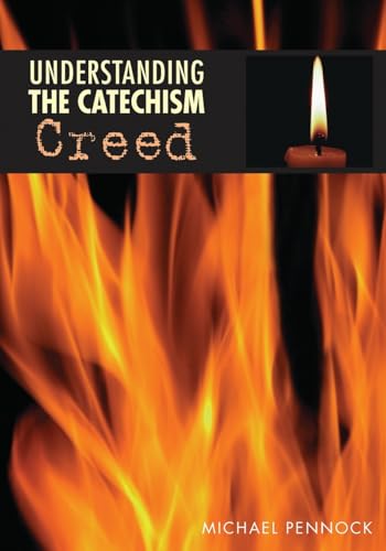 Beispielbild fr Understanding the Catechism Creed zum Verkauf von SecondSale