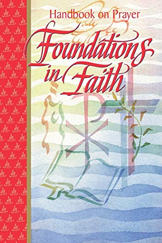 Stock image for Foundations in Faith: Handbook on Prayer for sale by Wonder Book