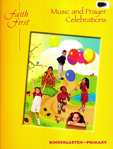 Stock image for Faith First Music and Prayer Celebrations Kindergarten-Primary for sale by Wonder Book