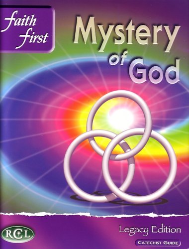 Stock image for Mystery of God, Faith First, Legacy Edition Catechist Guide for sale by Wonder Book