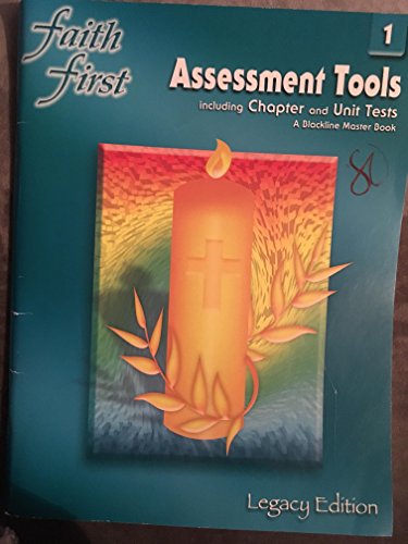 9780782910940: Faith First Assessment Tools including Chapter and Unit Tests A Blackline Master Book with Answer Key - Grade 1 Legacy Edition