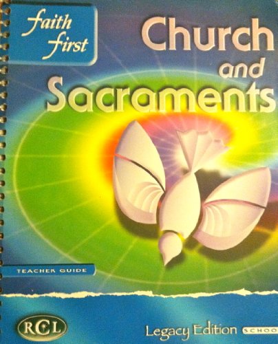 Beispielbild fr RCL Church And Sacraments, Faith First Series, Legacy School Edition: Teacher Guide (2007 Copyright) zum Verkauf von ~Bookworksonline~