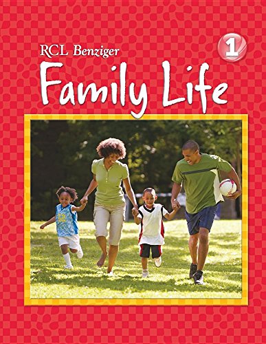 Beispielbild fr RCL Benzinger - Family Life -1 - student edition zum Verkauf von Better World Books