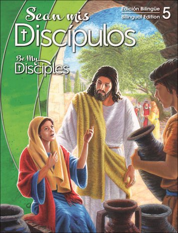 Stock image for Be My Disciples (Bilingual) : Grade 5 for sale by Better World Books