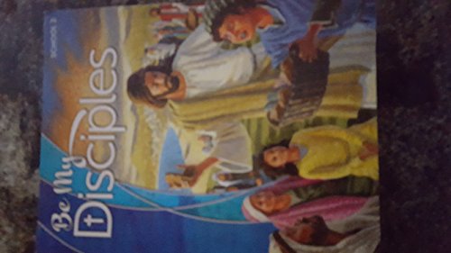 Beispielbild fr Be My Disciples; Grade 2 School Edition zum Verkauf von Better World Books
