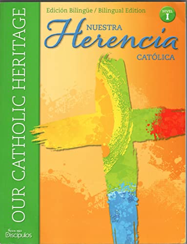 Beispielbild fr Our Catholic Heritage / Nuestra Herencia Catolica Edicion Bilingue Nivel I zum Verkauf von BooksRun