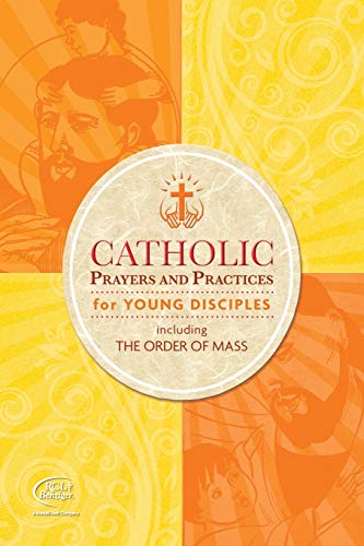 Stock image for Catholic Prayers and Practices for Young Disciples: Including the Order of Mass for sale by SecondSale