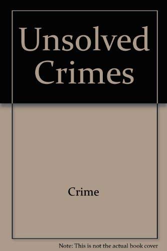 Imagen de archivo de Unsolved Crimes a la venta por ThriftBooks-Dallas