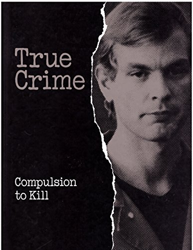 Compulsion to Kill (True Crime)
