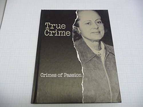 Stock image for Crimes of Passion (True Crime) for sale by Once Upon A Time Books