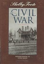 

The Civil War: a Narrative : Fredericksburg to Stelle Bayou: 5 (shelby Foote, the Civil War, a Narrative)