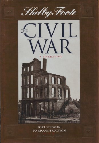 Imagen de archivo de Fort Stedman to Reconstruction (SHELBY FOOTE, THE CIVIL WAR, A NARRATIVE) a la venta por Orion Tech