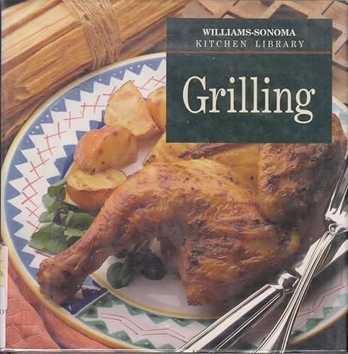9780783502076: Grilling (Williams-Sonoma Kitchen Library)