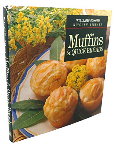 Stock image for Muffins & Quick Breads (Williams-Sonoma Kitchen Library) for sale by Your Online Bookstore