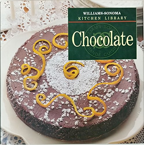 Imagen de archivo de Chocolate (Williams-Sonoma Kitchen Library) a la venta por Your Online Bookstore