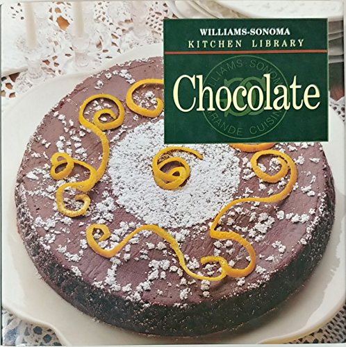 Stock image for Chocolate (Williams-Sonoma Kitchen Library) for sale by Your Online Bookstore